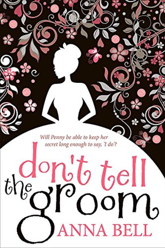 Book cover for "Don't Tell the Groom" by Anna Bell