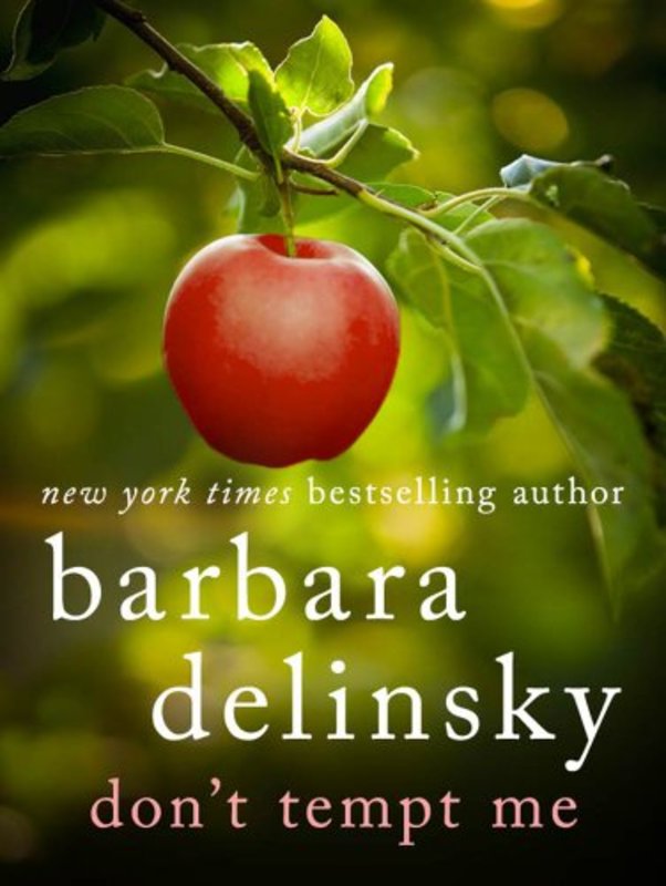 Book cover for "Don't Tempt Me" by Barbara Delinsky