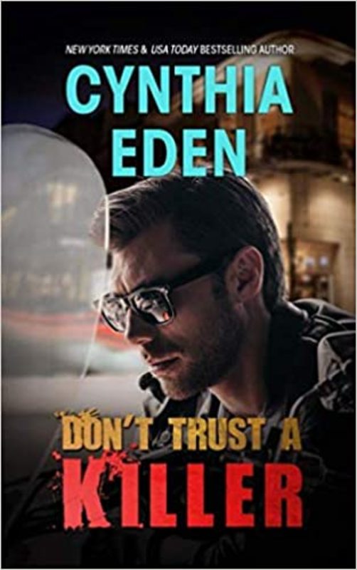 Book cover for "Don't Trust A Killer" by Cynthia Eden