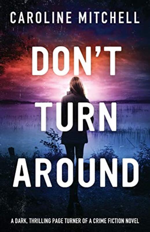 Book cover for "Don't Turn Around" by Caroline Mitchell
