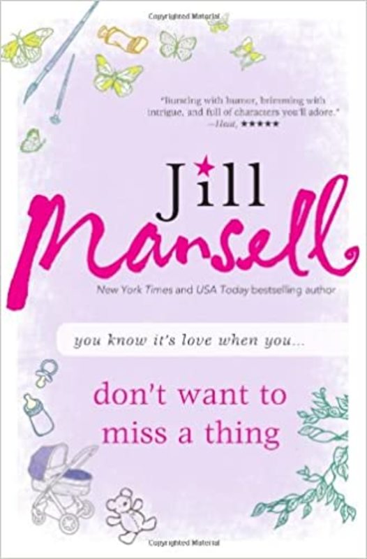 Book cover for "Don't Want to Miss a Thing" by Jill Mansell