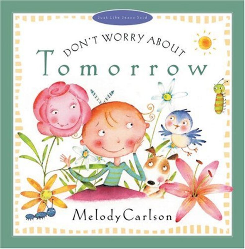 Book cover for "Don't Worry About Tomorrow" by Melody Carlson