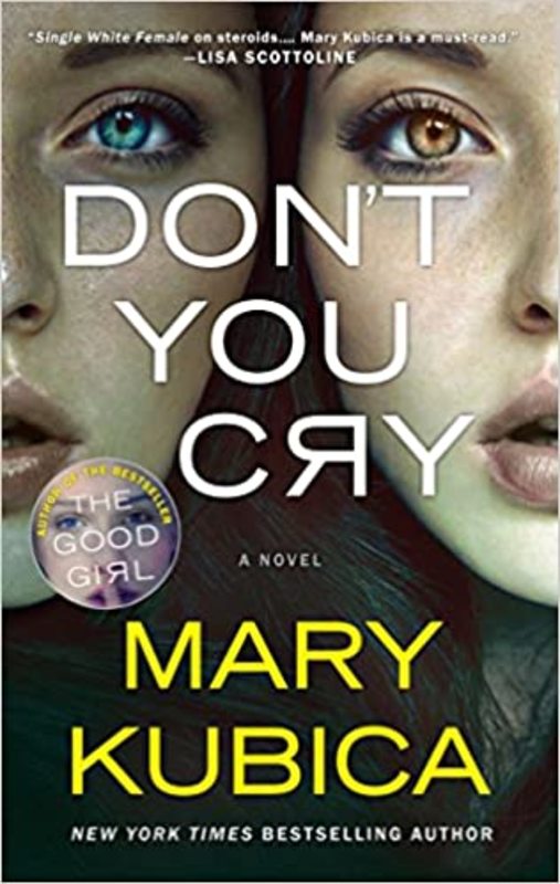 Book cover for "Don't You Cry" by Mary Kubica
