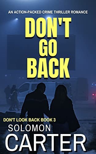 Book cover for "Don't Go Back" by Solomon Carter