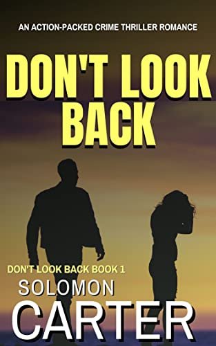 Book cover for "Don't Look Back" by Solomon Carter