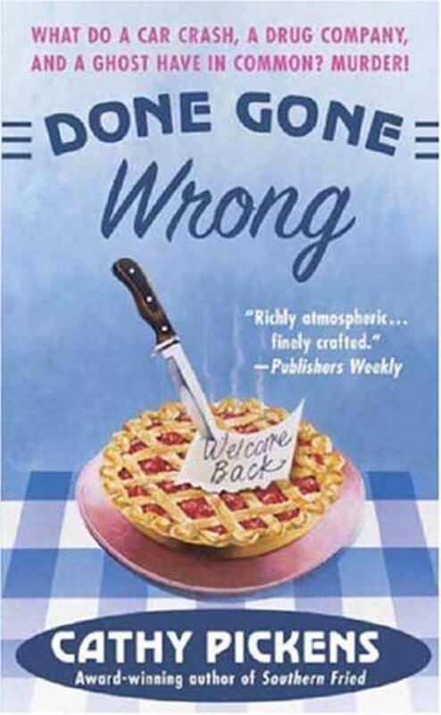 Book cover for "Done Gone Wrong" by Cathy Pickens