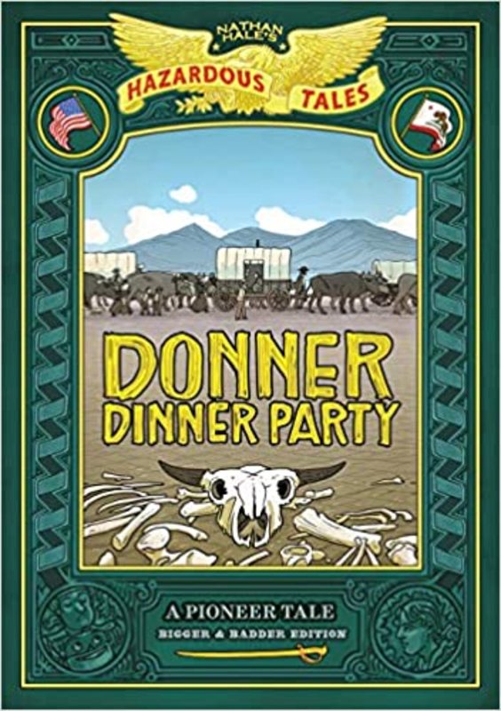 Book cover for "Donner Dinner Party" by Nathan Hale