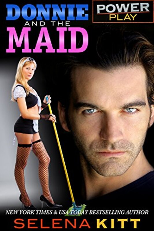 Book cover for "Donnie and the Maid" by Selena Kitt