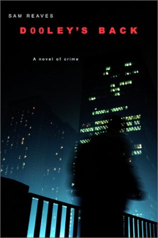 Book cover for "Dooley's Back" by Sam Reaves