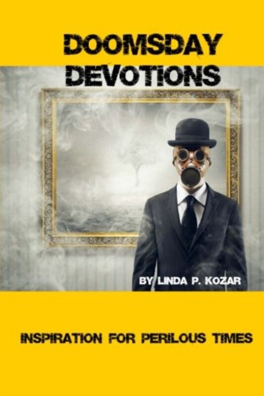 Book cover for "Doomsday Devotions" by Linda P Kozar
