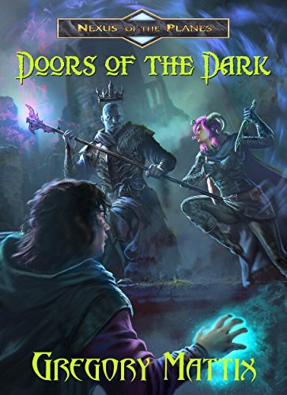 Book cover for "Doors of the Dark" by Gregory Mattix