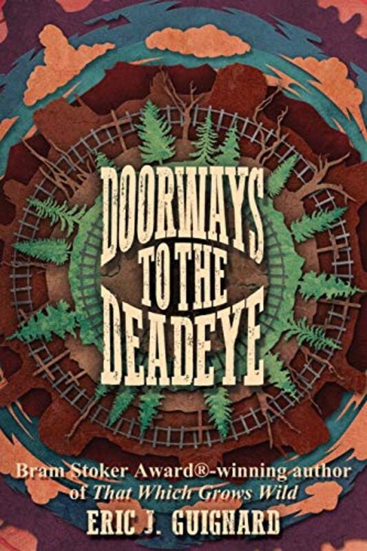 Book cover for "Doorways to the Deadeye" by Eric Guignard