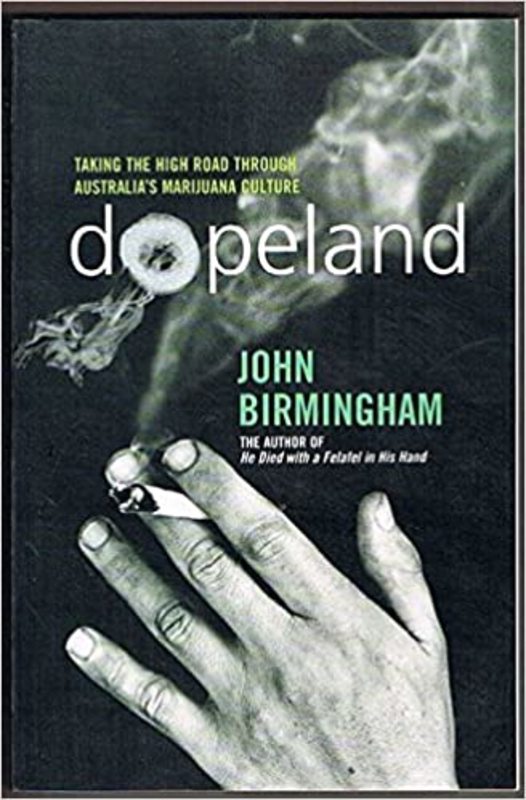 Book cover for "Dopeland" by John Birmingham