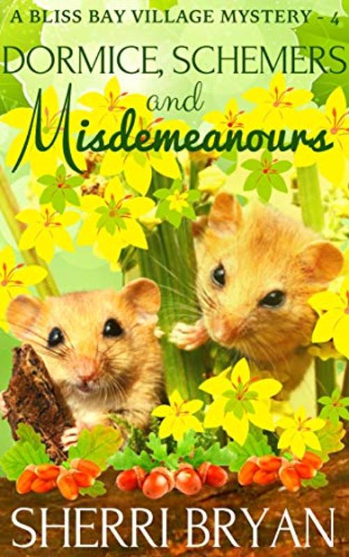 Book cover for "Dormice, Schemers, and Misdemeanours" by Sherri Bryan