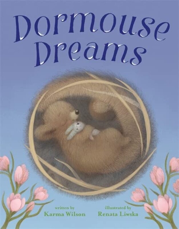 Book cover for "Dormouse Dreams" by Karma Wilson
