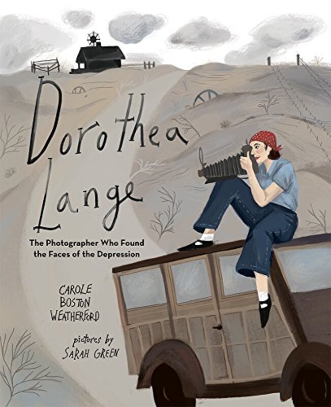 Book cover for "Dorothea Lange" by Carole Boston Weatherford
