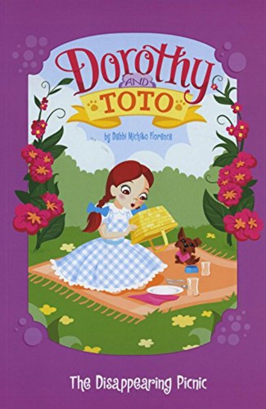 Book cover for "Dorothy and Toto the Disappearing Picnic" by Debbi Michiko Florence