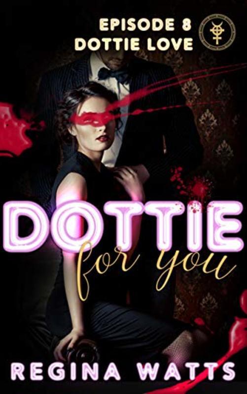Book cover for "Dottie Love" by Regina Watts