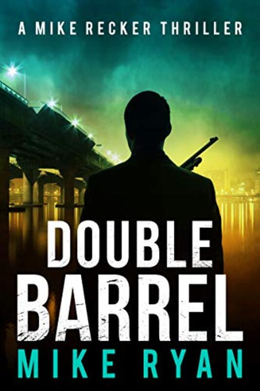 Book cover for "Double Barrel" by Mike Ryan