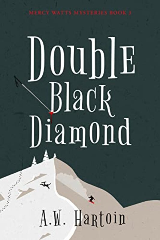Book cover for "Double Black Diamond" by AW Hartoin
