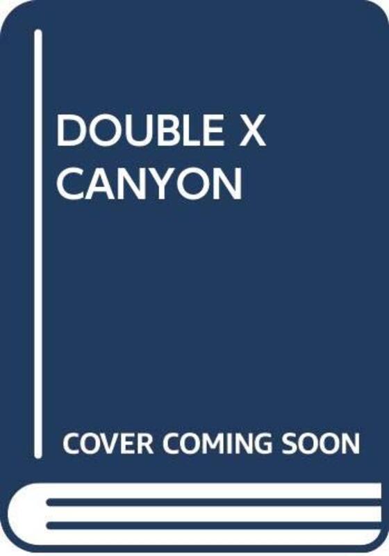 Book cover for "Double Cross Canyon" by Davis Dresser