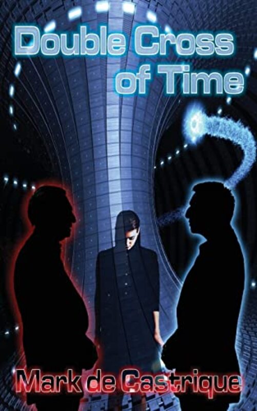 Book cover for "Double Cross of Time" by Mark de Castrique