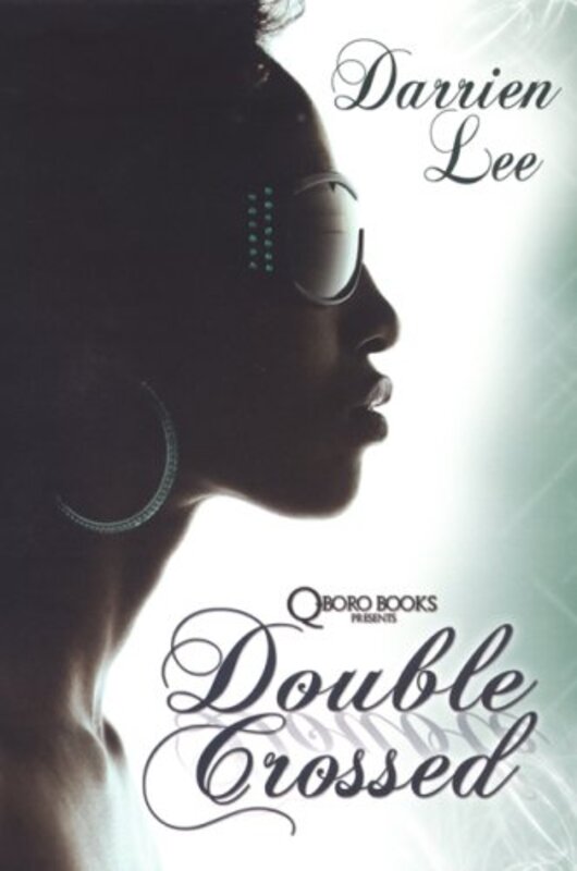 Book cover for "Double Crossed" by Darrien Lee