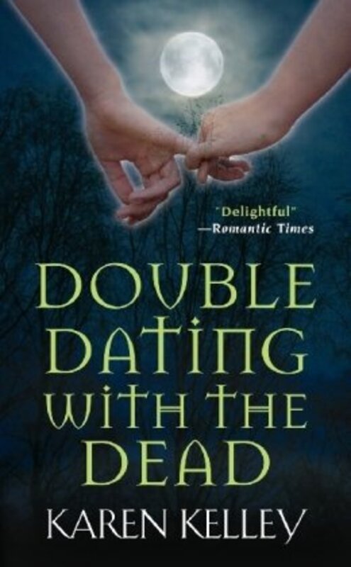 Book cover for "Double Dating with the Dead" by Karen Kelley