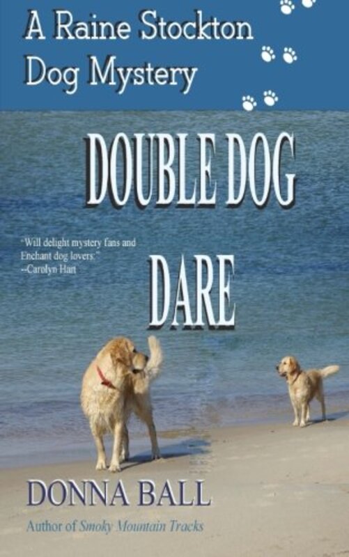 Book cover for "Double Dog Dare" by Donna Ball