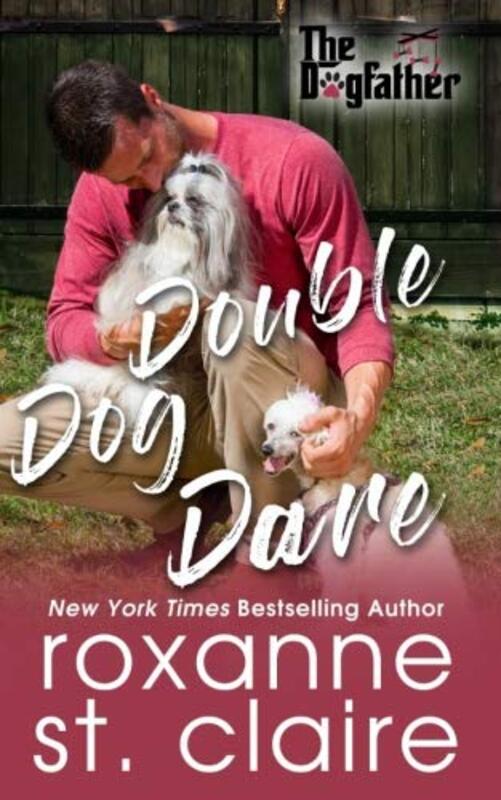 Book cover for "Double Dog Dare" by Roxanne St Claire
