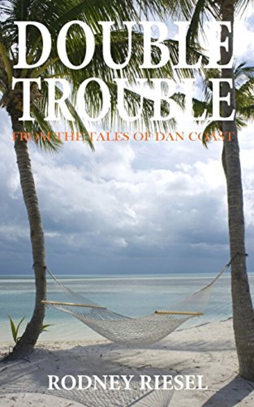 Book cover for "Double Trouble" by Rodney Riesel