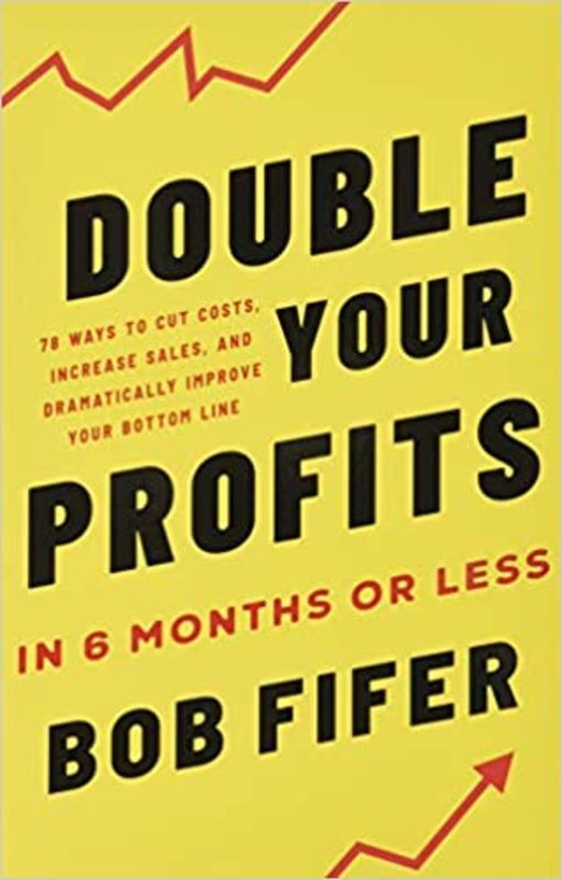 Book cover for "Double Your Profits" by Bob Fifer