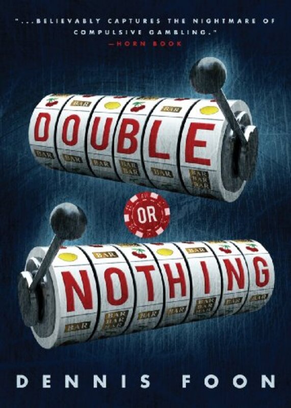 Book cover for "Double or Nothing" by Dennis Foon