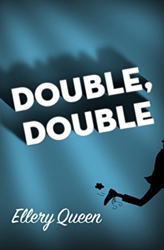 Book cover for "Double, Double / The Case of the Seven Murders" by Ellery Queen