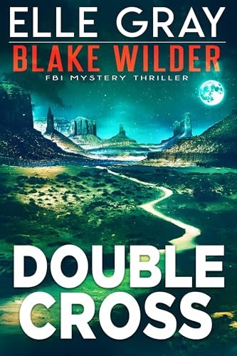 Blake Wilder FBI Mystery Thrillers book cover