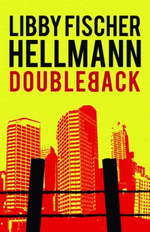 Book cover for "Doubleback" by Libby Fischer Hellmann