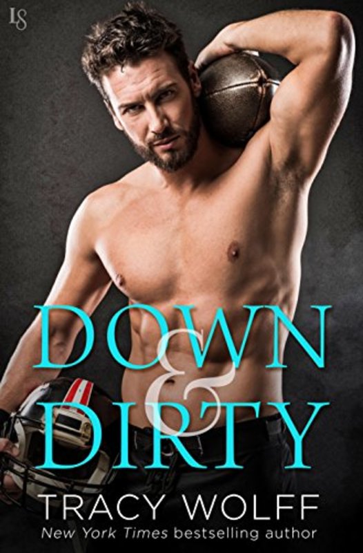 Book cover for "Down & Dirty" by Tracy Wolff