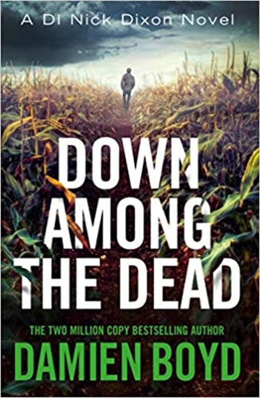 Book cover for "Down Among the Dead" by Damien Boyd