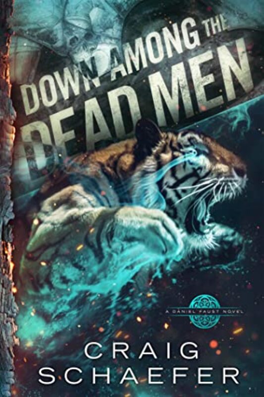 Book cover for "Down Among the Dead Men" by Craig Schaefer