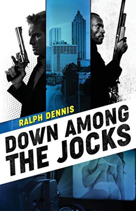 Book cover for "Down Among the Jocks" by Ralph Dennis