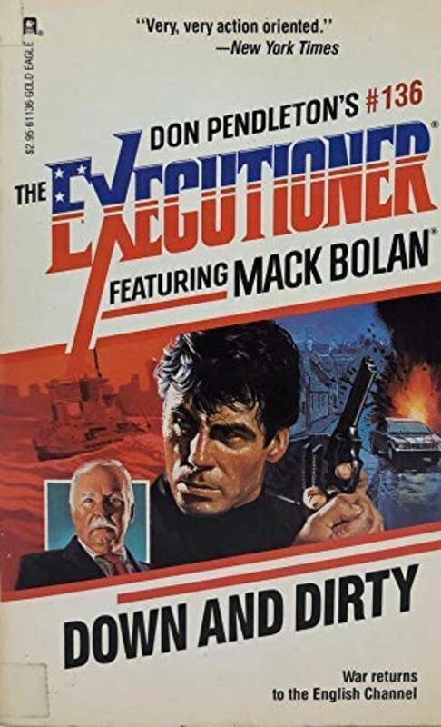 Book cover for "Down And Dirty" by Don Pendleton