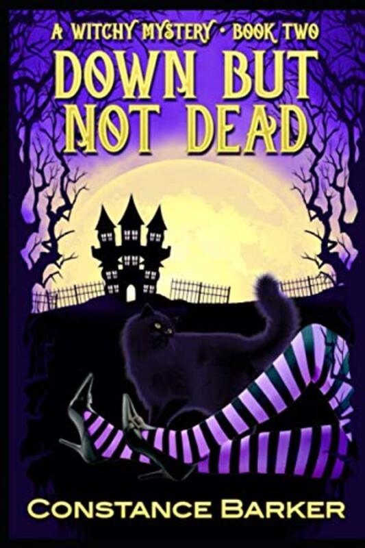 Book cover for "Down But Not Dead" by Constance Barker