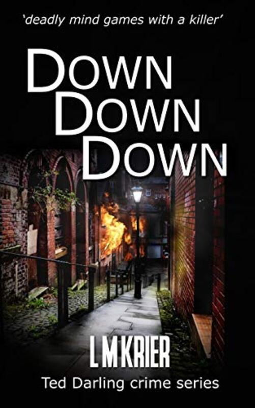 Book cover for "Down Down Down" by L M Krier