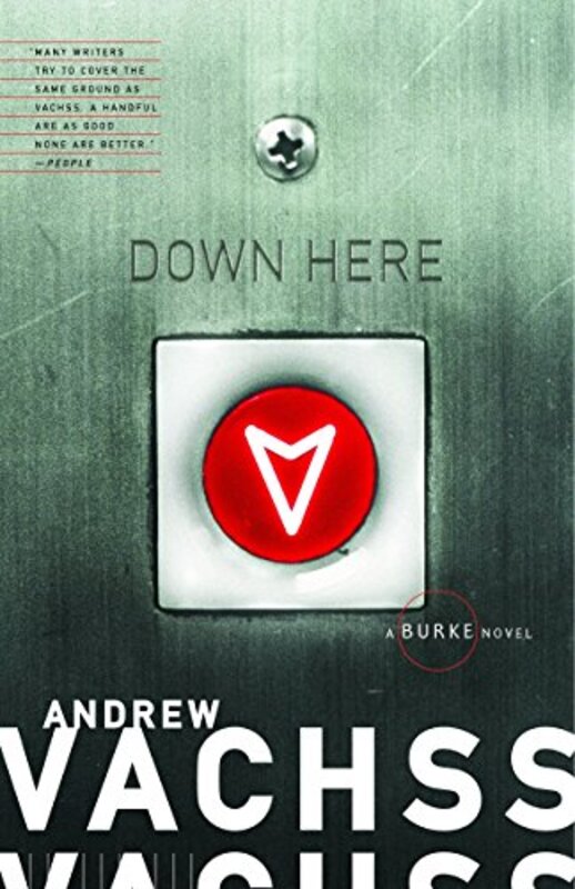 Book cover for "Down Here" by Andrew Vachss
