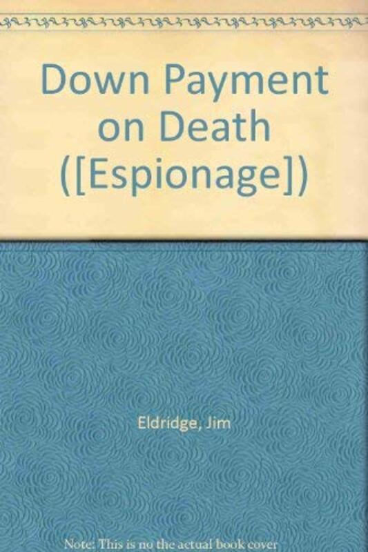 Book cover for "Down Payment On Death" by Jim Eldridge
