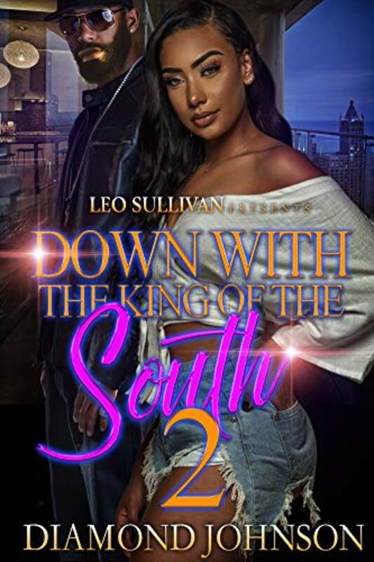Book cover for "Down With the King of the South 2" by Diamond D Johnson