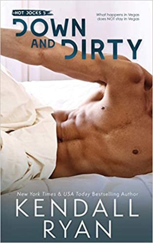 Book cover for "Down and Dirty" by Kendall Ryan
