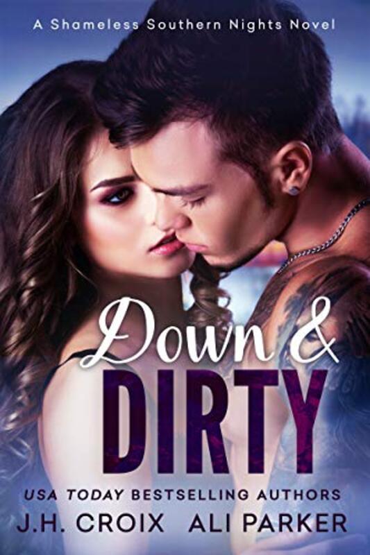 Book cover for "Down and Dirty" by JH Croix