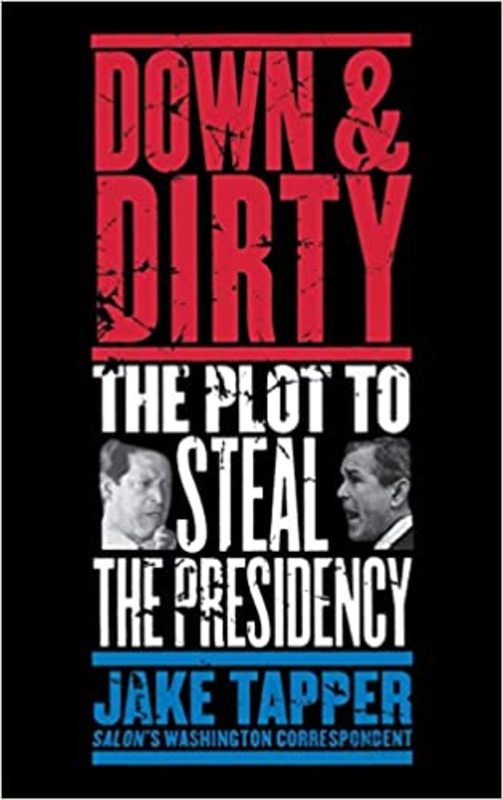 Book cover for "Down and Dirty" by Jake Tapper