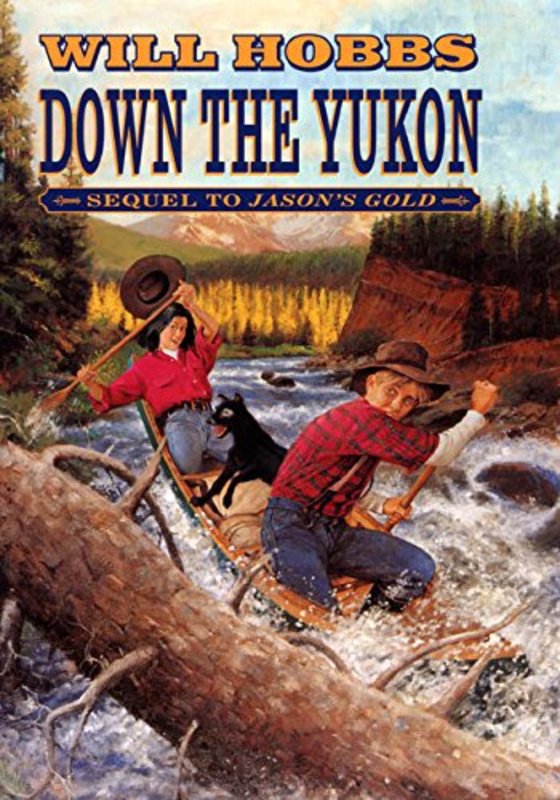 Book cover for "Down the Yukon" by Will Hobbs